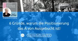 Positionierung-Experten-Positionierung-Ausgebucht-Martina-Fuchs