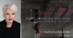 Content Produktion-Contentmarketing-Kundengewinnung-Martina Fuchs